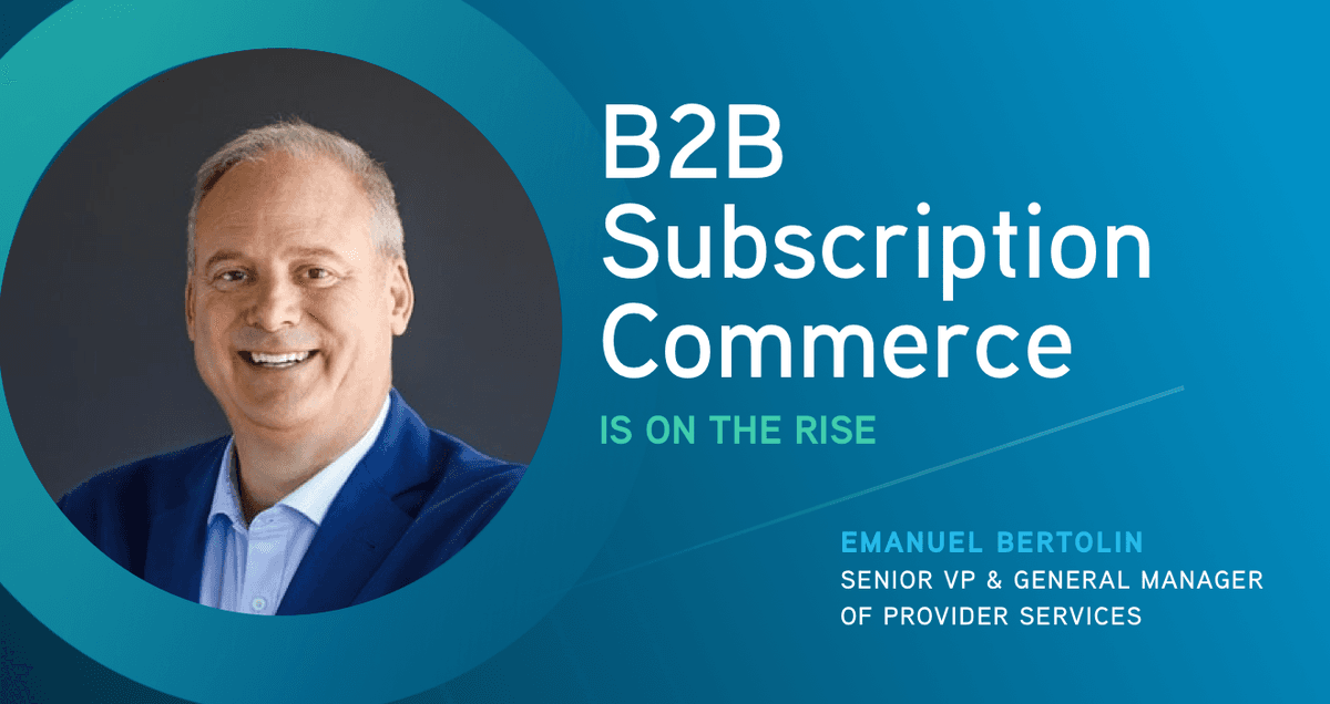 B2 B Subscription Commerce Is on the Rise Blog